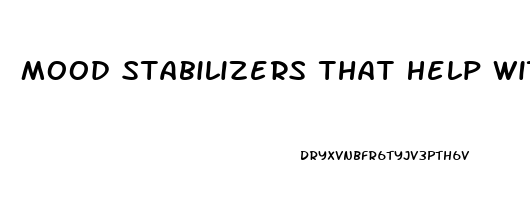 Mood Stabilizers That Help With Sleep