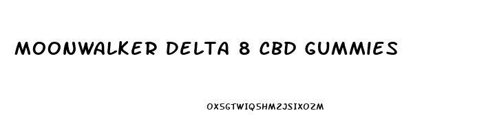 Moonwalker Delta 8 Cbd Gummies