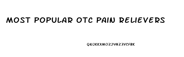 Most Popular Otc Pain Relievers