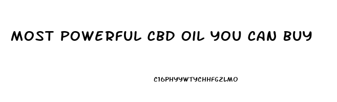 Most Powerful Cbd Oil You Can Buy