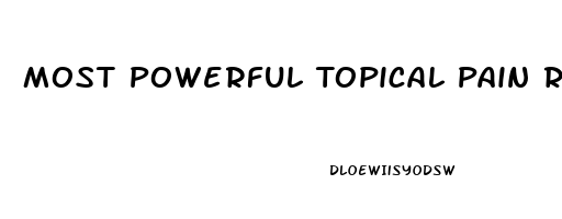 Most Powerful Topical Pain Reliever