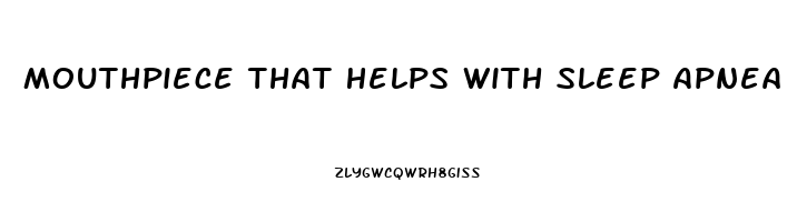 Mouthpiece That Helps With Sleep Apnea