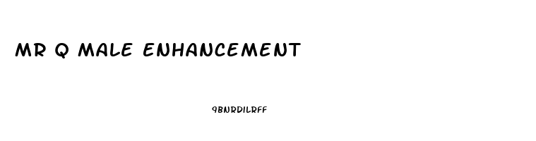 Mr Q Male Enhancement