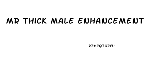 Mr Thick Male Enhancement