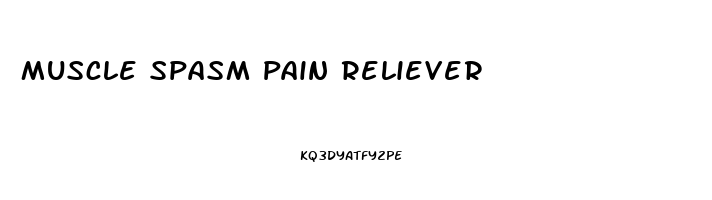 Muscle Spasm Pain Reliever