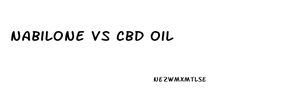 Nabilone Vs Cbd Oil