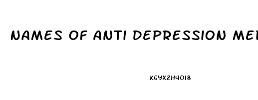 Names Of Anti Depression Medication
