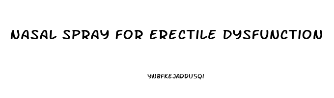 Nasal Spray For Erectile Dysfunction