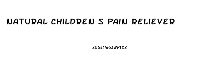 Natural Children S Pain Reliever