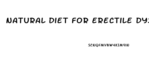 Natural Diet For Erectile Dysfunction