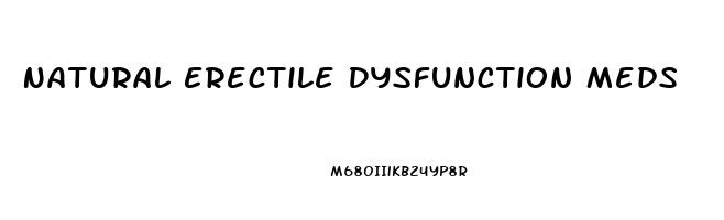 Natural Erectile Dysfunction Meds