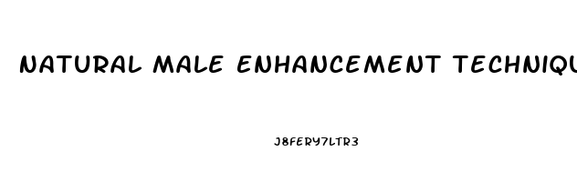 Natural Male Enhancement Techniques