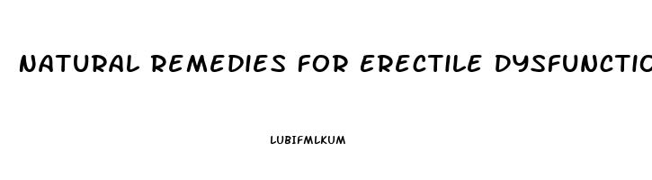 Natural Remedies For Erectile Dysfunctions