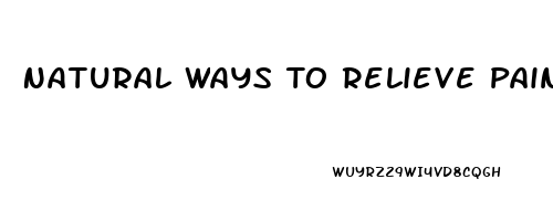 Natural Ways To Relieve Pain After Surgery