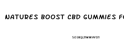 Natures Boost Cbd Gummies For Erectile Dysfunction