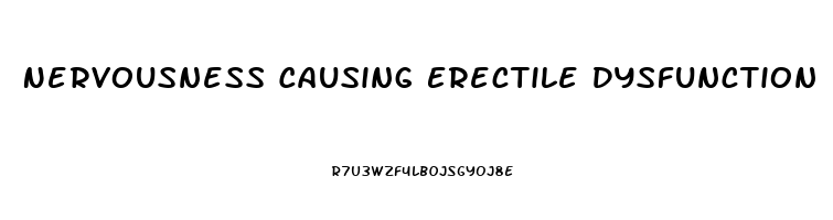 Nervousness Causing Erectile Dysfunction