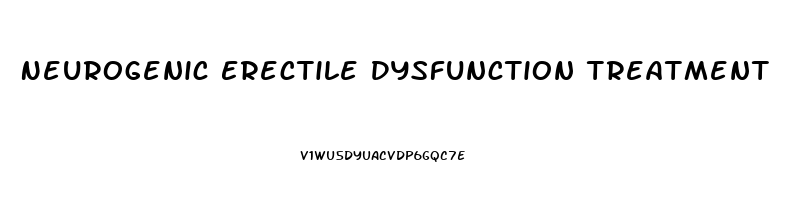 Neurogenic Erectile Dysfunction Treatment