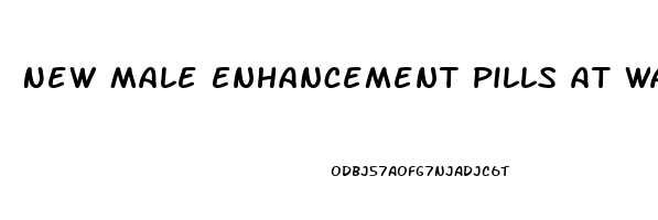 New Male Enhancement Pills At Walmart