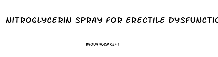 Nitroglycerin Spray For Erectile Dysfunction