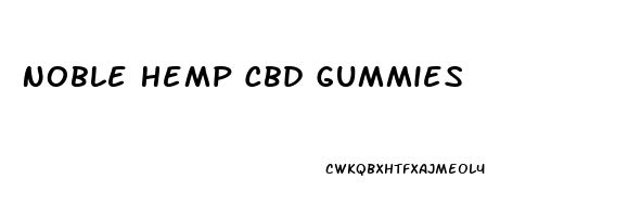 Noble Hemp Cbd Gummies