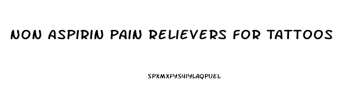 Non Aspirin Pain Relievers For Tattoos