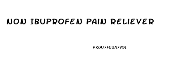 Non Ibuprofen Pain Reliever