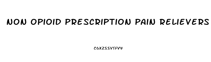 Non Opioid Prescription Pain Relievers