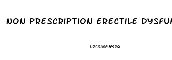 Non Prescription Erectile Dysfunction Remedies