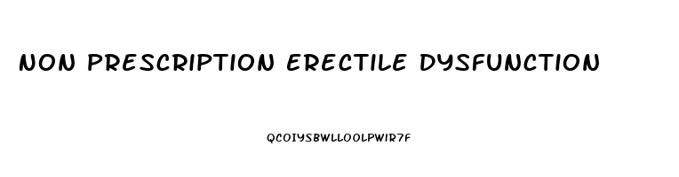 Non Prescription Erectile Dysfunction