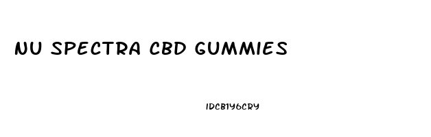 Nu Spectra Cbd Gummies