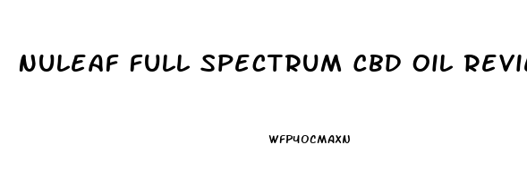 Nuleaf Full Spectrum Cbd Oil Reviews