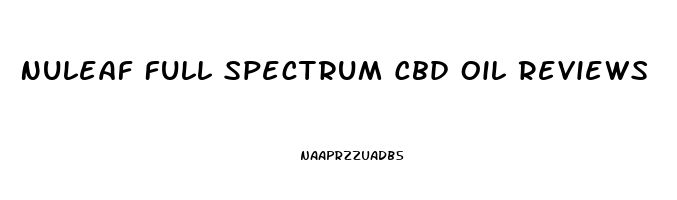 Nuleaf Full Spectrum Cbd Oil Reviews