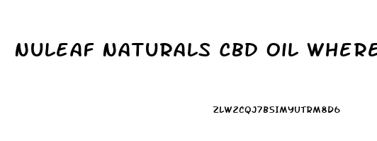 Nuleaf Naturals Cbd Oil Where To Buy