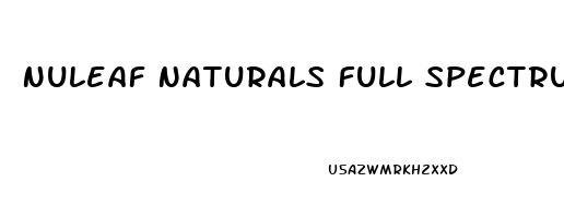 Nuleaf Naturals Full Spectrum Cbd Oil