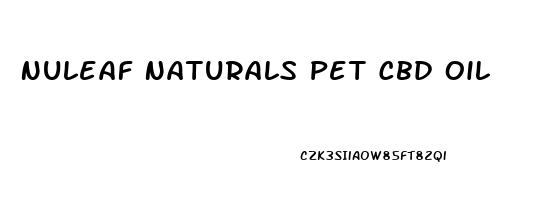 Nuleaf Naturals Pet Cbd Oil