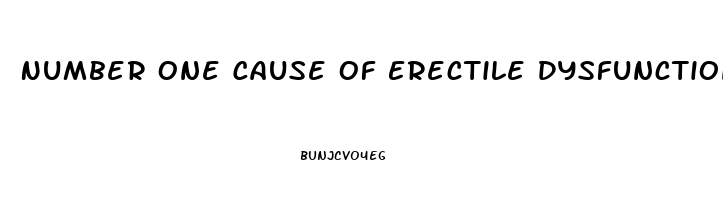 Number One Cause Of Erectile Dysfunction