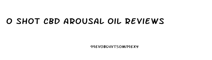 O Shot Cbd Arousal Oil Reviews