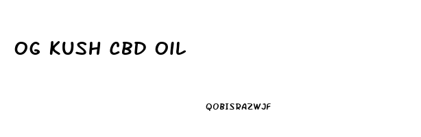 Og Kush Cbd Oil