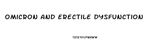 Omicron And Erectile Dysfunction