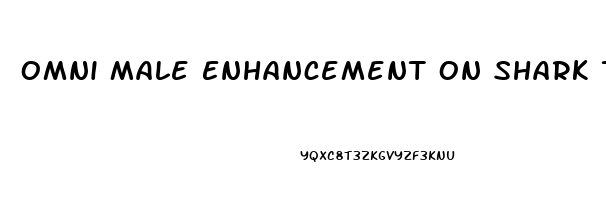 Omni Male Enhancement On Shark Tank