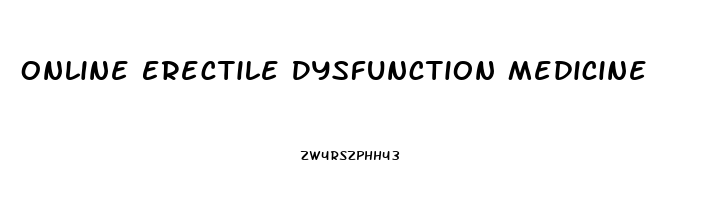 Online Erectile Dysfunction Medicine