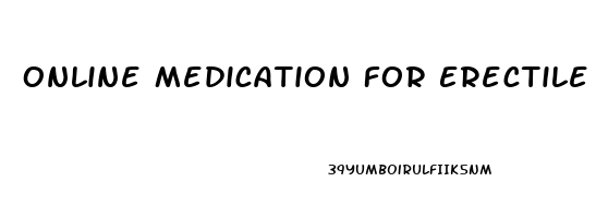 Online Medication For Erectile Dysfunction