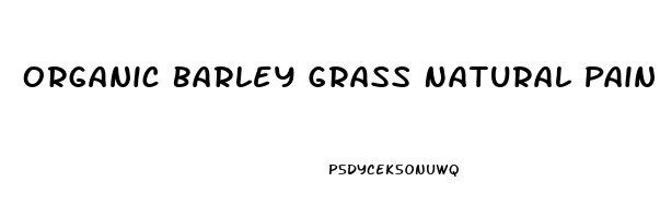 Organic Barley Grass Natural Pain Reliever