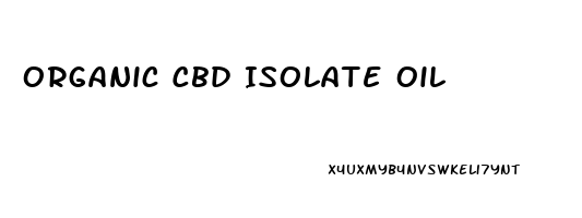 Organic Cbd Isolate Oil