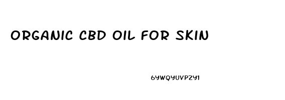 Organic Cbd Oil For Skin