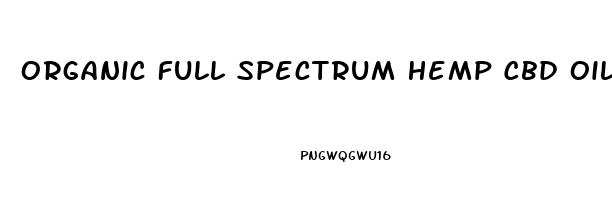 Organic Full Spectrum Hemp Cbd Oil