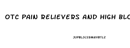 Otc Pain Relievers And High Blood Pressure