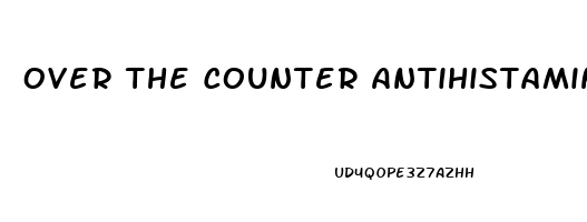 Over The Counter Antihistamines And Pain Relievers