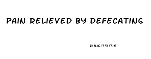 Pain Relieved By Defecating