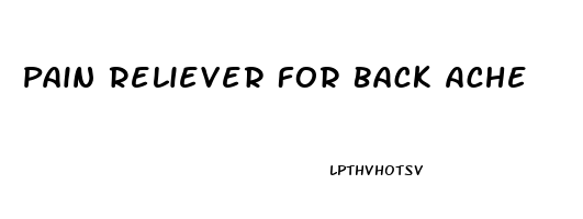 Pain Reliever For Back Ache